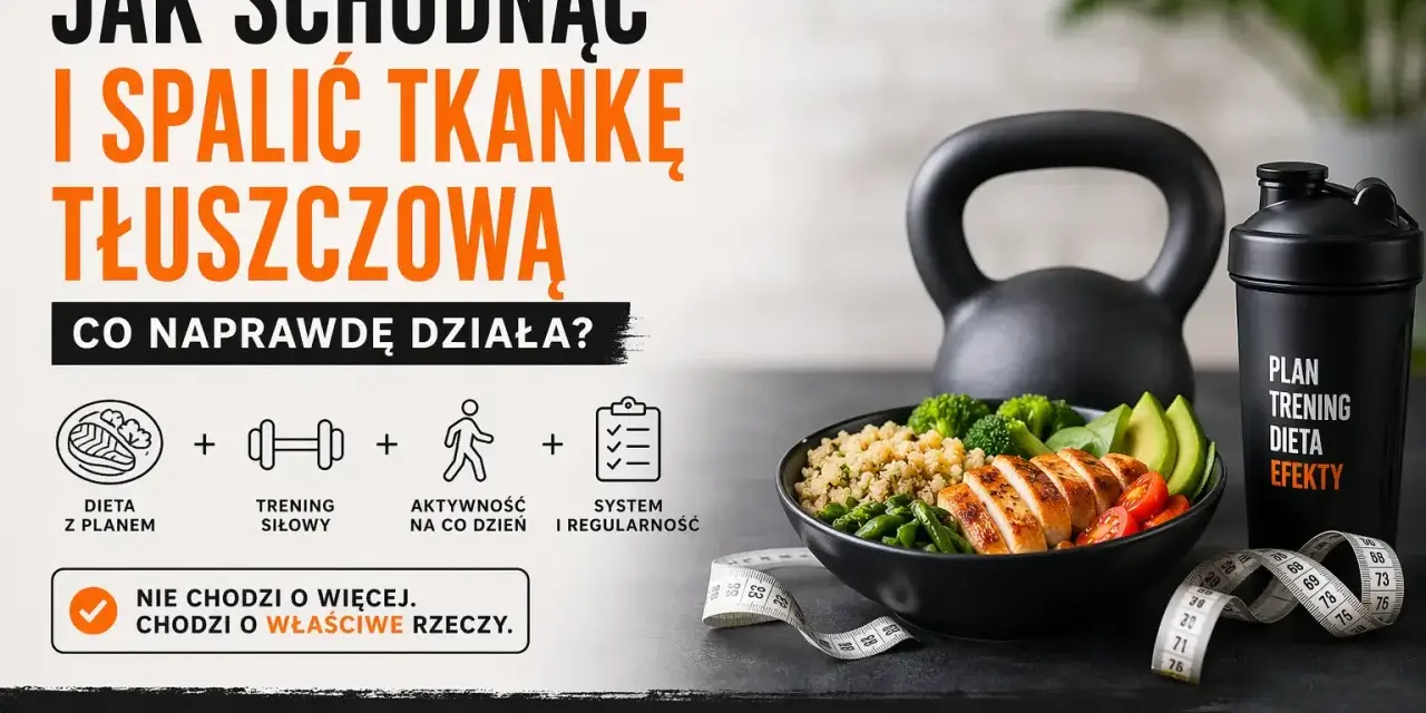 Jak spalić tkankę tłuszczową? Dieta, trening, aktywność i regularność to klucz do sukcesu. Zobacz, co naprawdę działa!