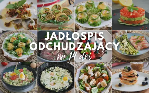 Jadłospis odchudzający na 14 dni: apetyczne dania, które pomogą Ci schudnąć 10 kg w miesiąc.
